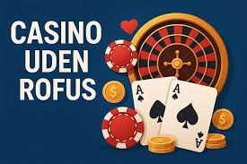 Casinoer Uden Om RoFUS En Guide til Alternativer Casinoer Uden Om RoFUS En Guide til Alternativer
